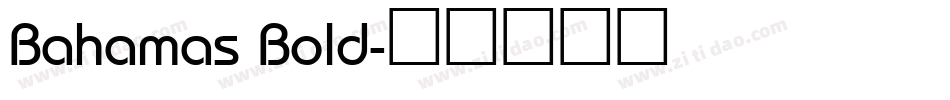Bahamas Bold字体转换